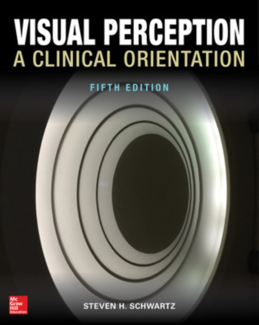 Visual Perception:  A Clinical Orientation, Fifth Edition, Hardback Book
