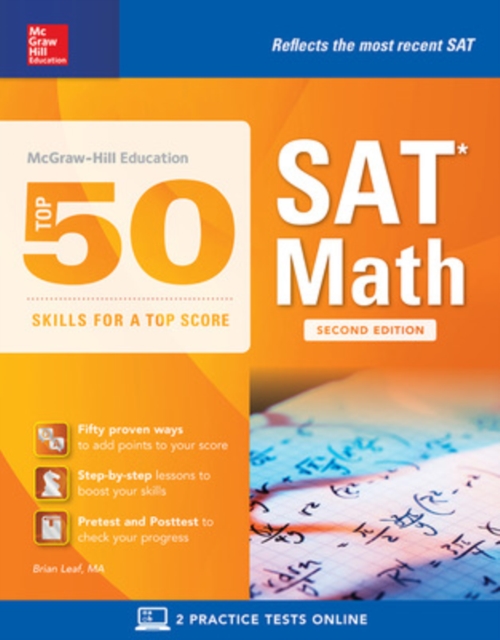 McGraw-Hill Education Top 50 Skills for a Top Score: SAT Math, Second Edition, Paperback / softback Book