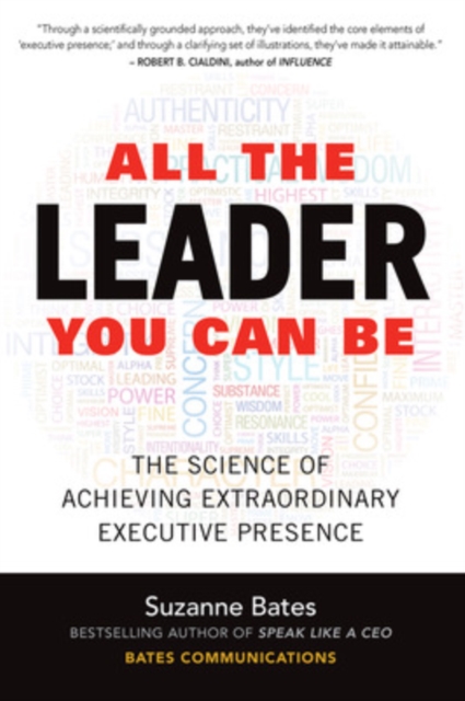 All the Leader You Can Be: The Science of Achieving Extraordinary Executive Presence, Hardback Book