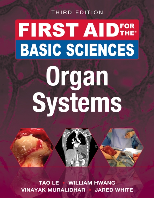 First Aid for the Basic Sciences: Organ Systems, Third Edition, PDF eBook