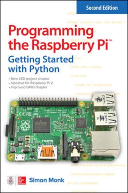 Programming the Raspberry Pi, Second Edition: Getting Started with Python, Paperback / softback Book
