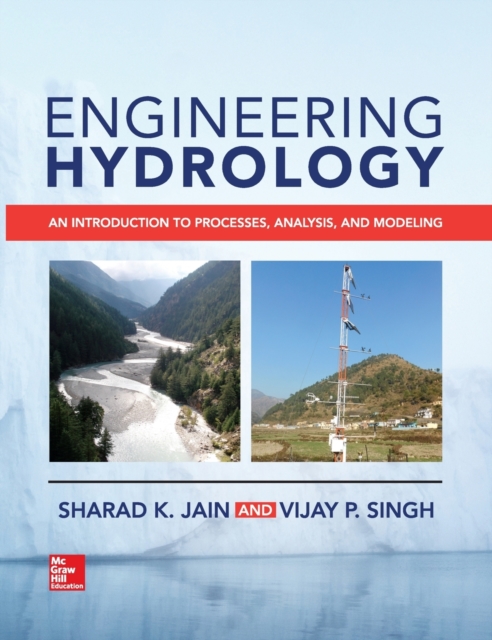 Engineering Hydrology: An Introduction to Processes, Analysis, and Modeling, Hardback Book