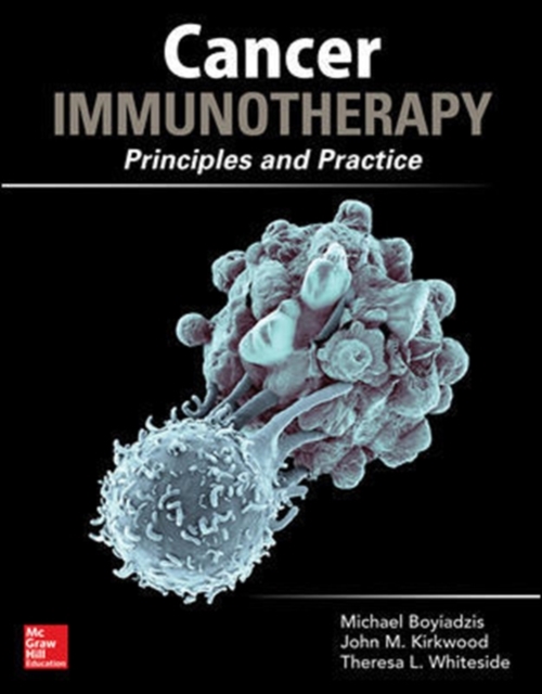 Cancer Immunotherapy in Clinical Practice: Principles and Practice, Paperback / softback Book