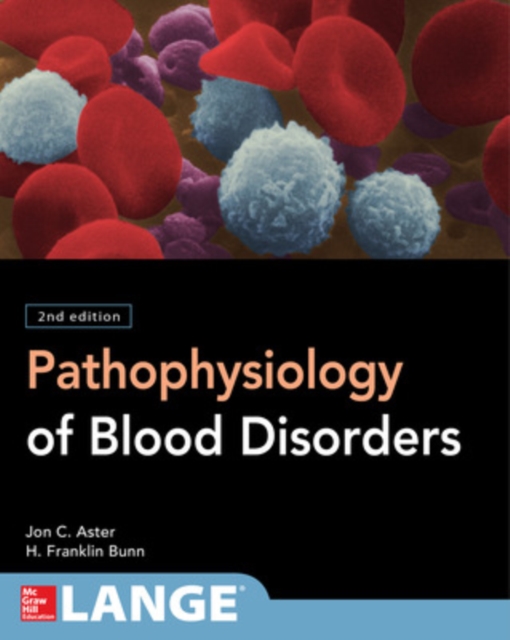 Pathophysiology of Blood Disorders, Second Edition, Paperback / softback Book