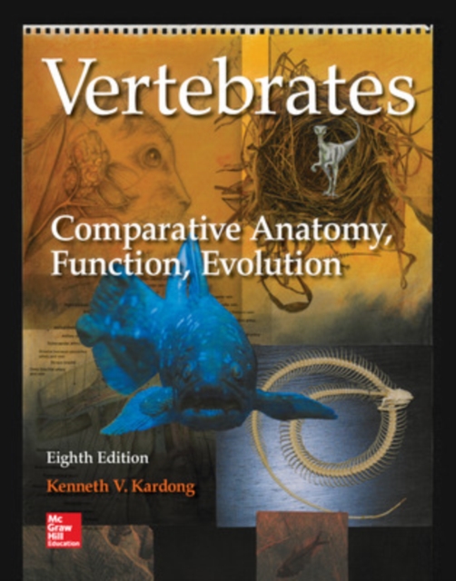 Vertebrates: Comparative Anatomy, Function, Evolution, Hardback Book