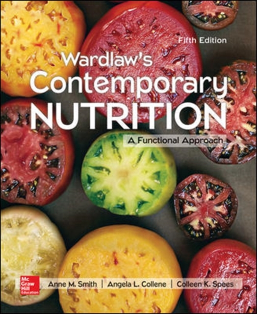 Wardlaw's Contemporary Nutrition: A Functional Approach, Paperback / softback Book