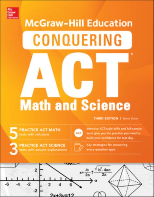 McGraw-Hill Education Conquering the ACT Math and Science, Third Edition, Paperback / softback Book