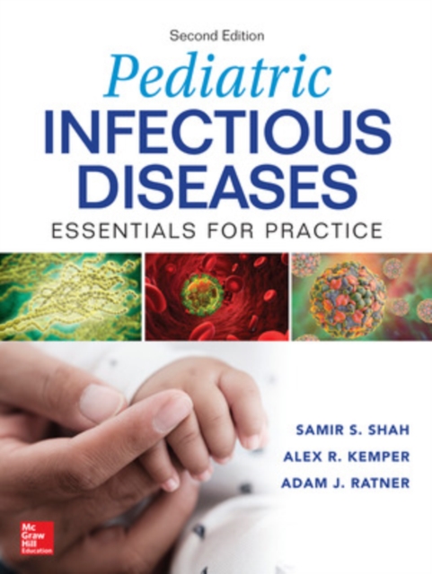 Pediatric Infectious Diseases: Essentials for Practice, Hardback Book