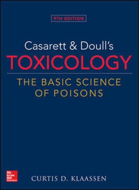 Casarett & Doull's Toxicology: The Basic Science of Poisons, Hardback Book
