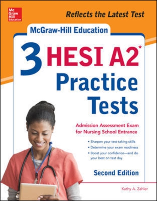 McGraw-Hill Education 3 HESI A2 Practice Tests, Second Edition, Paperback / softback Book
