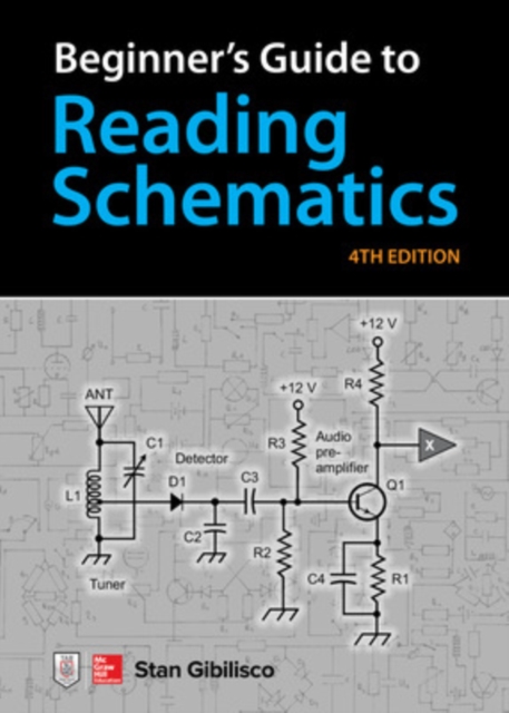 Beginner's Guide to Reading Schematics, Fourth Edition, Spiral bound Book