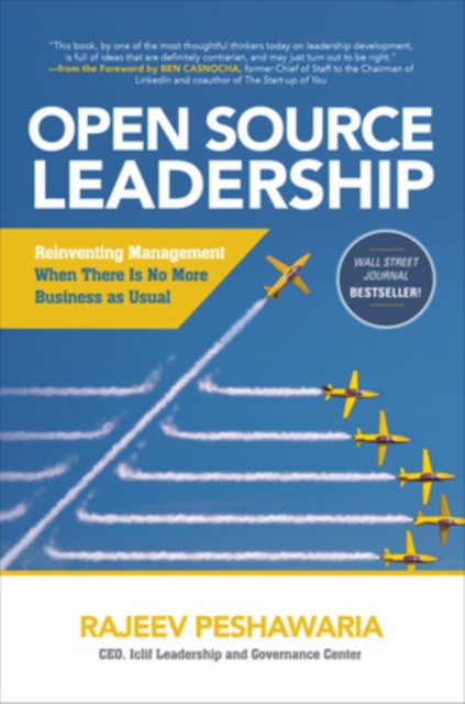 Open Source Leadership: Reinventing Management When Theres No More Business as Usual, Hardback Book