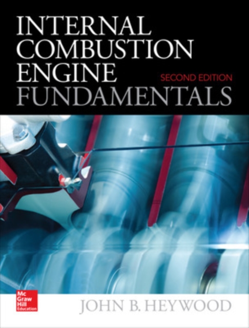 Internal Combustion Engine Fundamentals 2E, Hardback Book