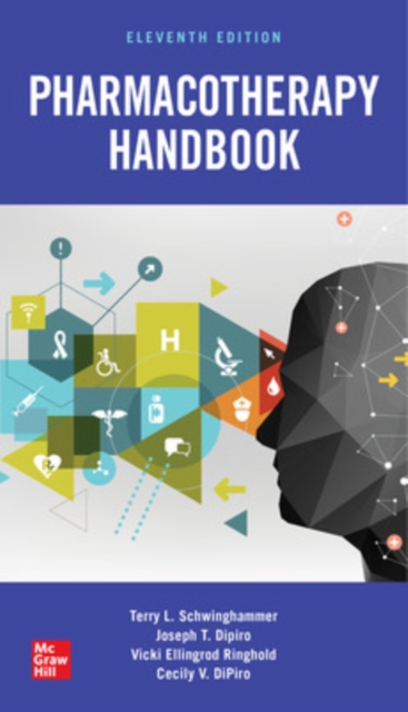 Pharmacotherapy Handbook, Eleventh Edition, Paperback / softback Book