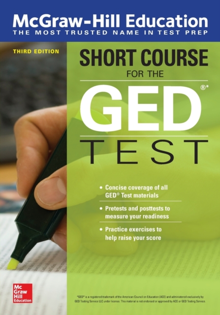 McGraw-Hill Education Short Course for the GED Test, Third Edition, Paperback / softback Book