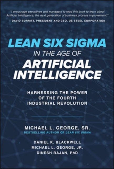 Lean Six Sigma in the Age of Artificial Intelligence: Harnessing the Power of the Fourth Industrial Revolution,  Book