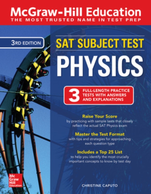 McGraw-Hill Education SAT Subject Test Physics Third Edition, Paperback / softback Book