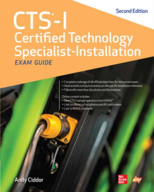 CTS-I Certified Technology Specialist-Installation Exam Guide, Second Edition, Paperback / softback Book