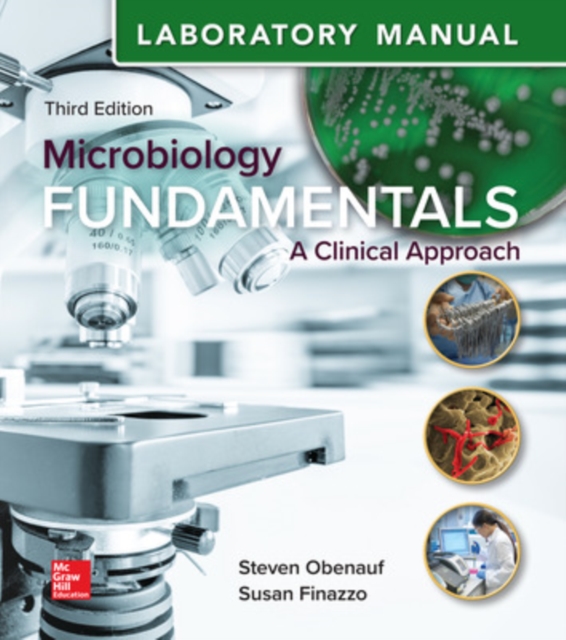 Laboratory Manual for Microbiology Fundamentals: A Clinical Approach, Spiral bound Book