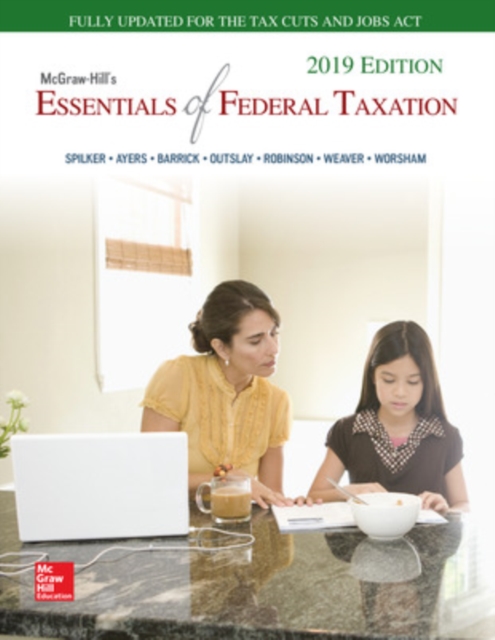 McGraw-Hill's Essentials of Federal Taxation 2019 Edition, Hardback Book