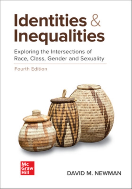 Identities and Inequalities: Exploring the Intersections of Race, Class, Gender, & Sexuality, Hardback Book