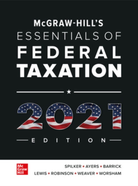 McGraw-Hill's Essentials of Federal Taxation 2021 Edition, Paperback / softback Book