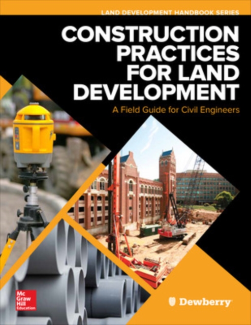 Construction Practices for Land Development: A Field Guide for Civil Engineers, Hardback Book