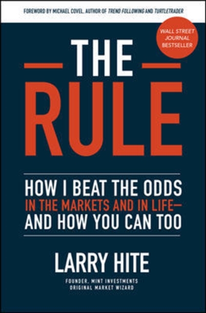 The Rule: How I Beat the Odds in the Markets and in Life-and How You Can Too, Hardback Book