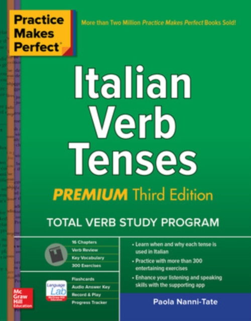 Practice Makes Perfect: Italian Verb Tenses, Premium Third Edition, Paperback / softback Book