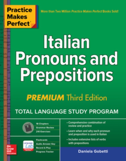 Practice Makes Perfect: Italian Pronouns and Prepositions, Premium Third Edition, Paperback / softback Book