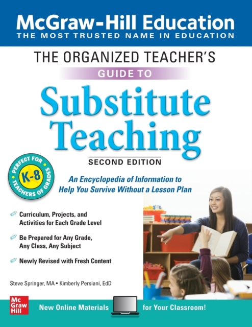 The Organized Teacher's Guide to Substitute Teaching, Grades K-8, Second Edition, Paperback / softback Book
