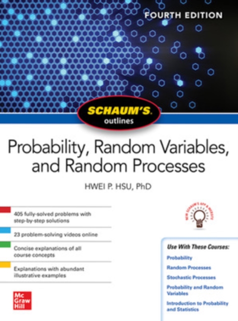 Schaum's Outline of Probability, Random Variables, and Random Processes, Fourth Edition, Paperback / softback Book