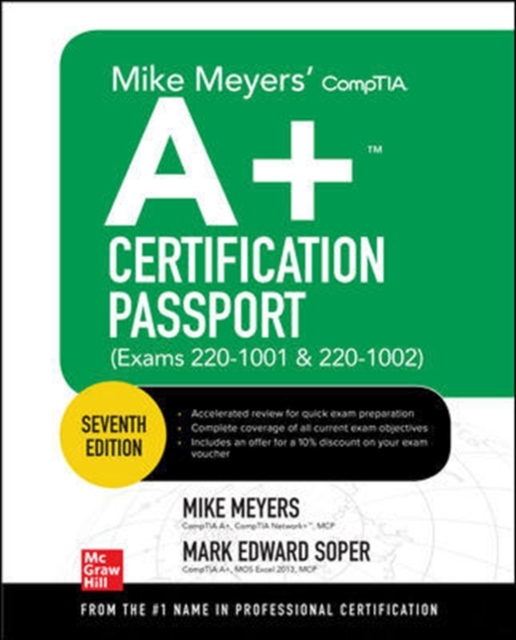 Mike Meyers' CompTIA A+ Certification Passport, Seventh Edition (Exams 220-1001 & 220-1002), Paperback / softback Book