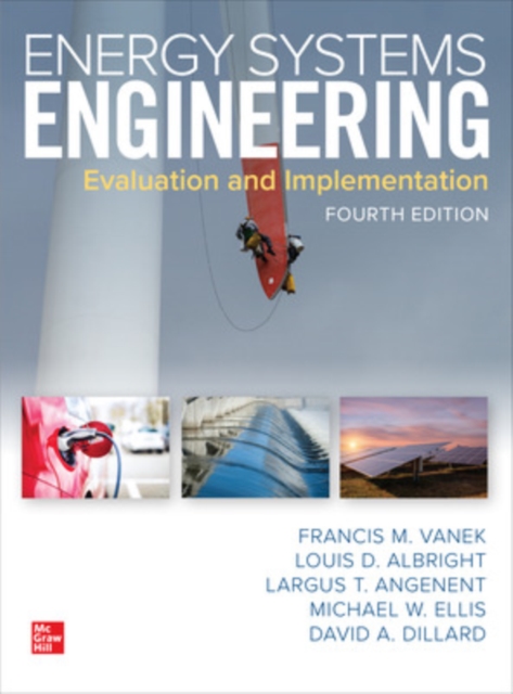 Energy Systems Engineering: Evaluation and Implementation, Fourth Edition, Paperback / softback Book