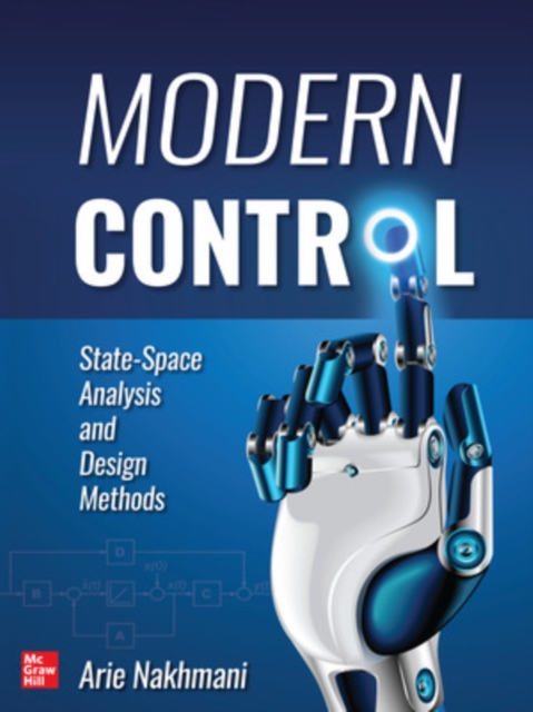 Modern Control: State-Space Analysis and Design Methods, Paperback / softback Book