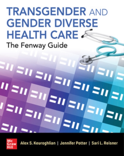 Transgender and Gender Diverse Health Care: The Fenway Guide, Paperback / softback Book