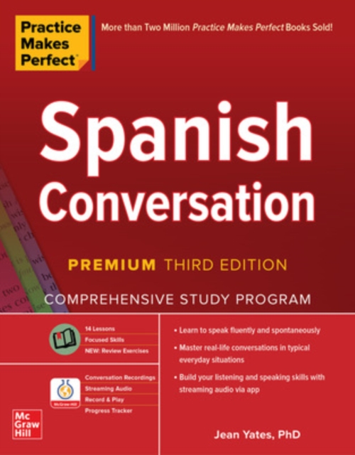 Practice Makes Perfect: Spanish Conversation, Premium Third Edition, Paperback / softback Book
