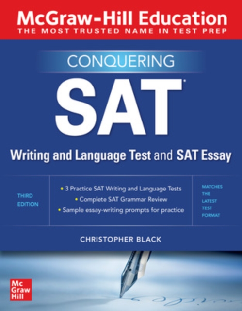 McGraw-Hill Education Conquering the SAT Writing and Language Test and SAT Essay, Third Edition, Paperback / softback Book