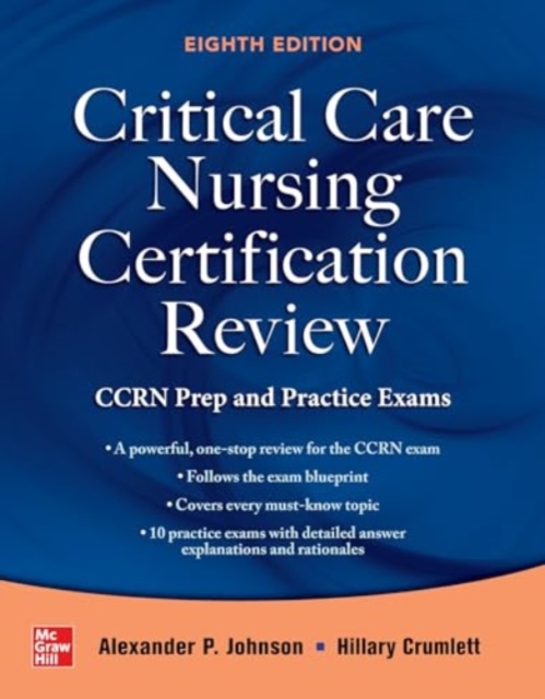 Critical Care Nursing Certification Review: CCRN Prep and Practice Exams, Eighth Edition, Paperback / softback Book