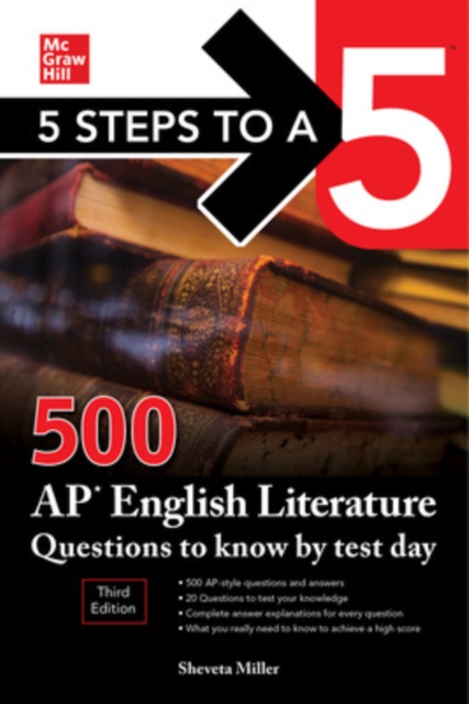 5 Steps to a 5: 500 AP English Literature Questions to Know by Test Day, Third Edition, Paperback / softback Book