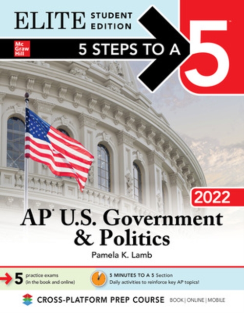 5 Steps to a 5: AP U.S. Government & Politics 2022 Elite Student Edition, Paperback / softback Book