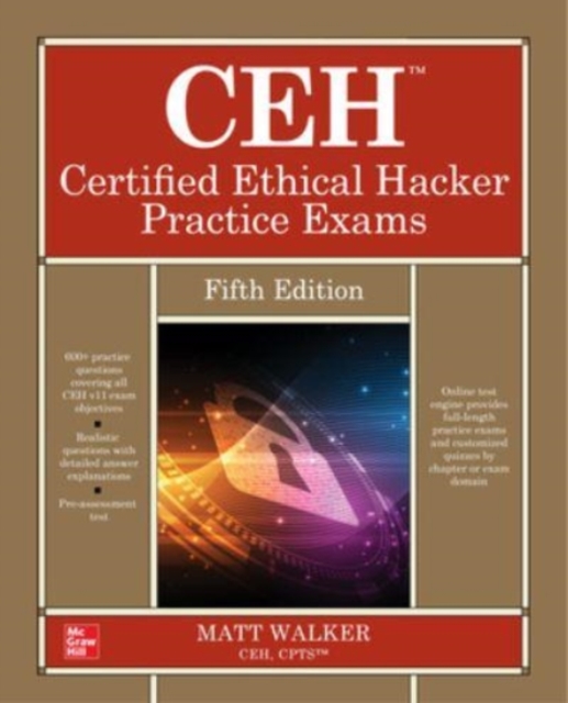 CEH Certified Ethical Hacker Practice Exams, Fifth Edition, Paperback / softback Book