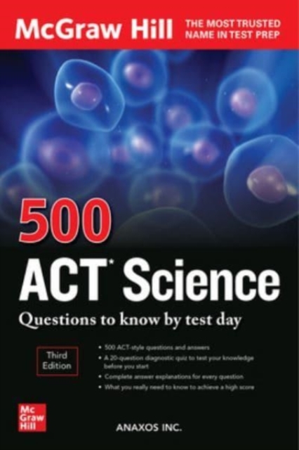 500 ACT Science Questions to Know by Test Day, Third Edition, Paperback / softback Book