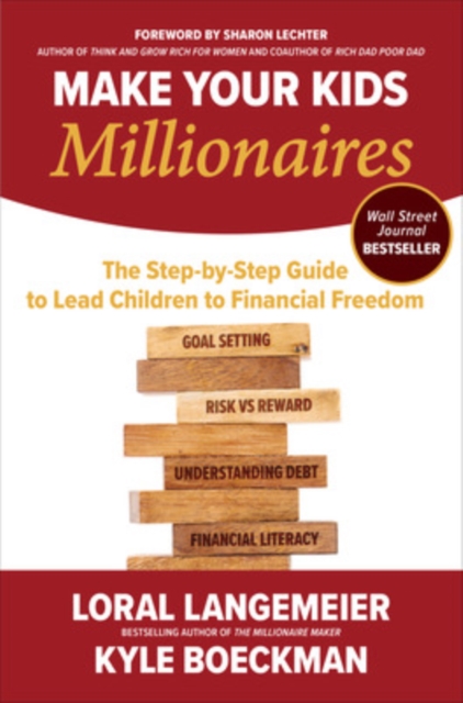 Make Your Kids Millionaires: The Step-by-Step Guide to Lead Children to Financial Freedom, Paperback / softback Book