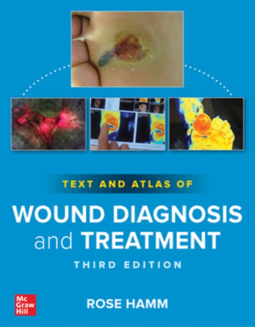 Text and Atlas of Wound Diagnosis and Treatment, Third Edition, Paperback / softback Book