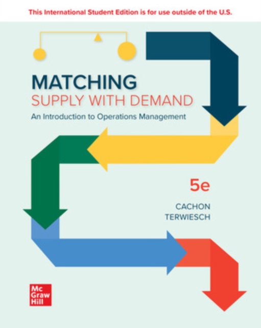 Matching Supply with Demand: An Introduction to Operations Management ISE, Paperback / softback Book