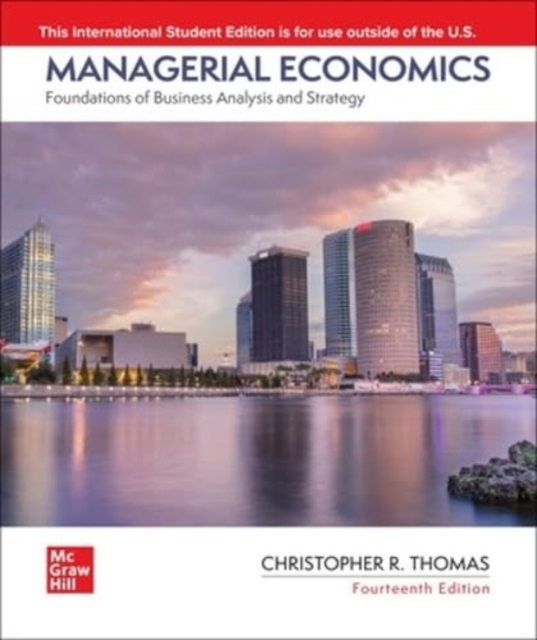 Managerial Economics: Foundations of Business Analysis and Strategy ISE, Paperback / softback Book