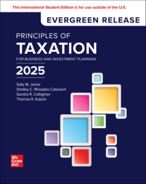 Principles of Taxation for Business and Investment Planning: 2025 Release ISE, Paperback / softback Book