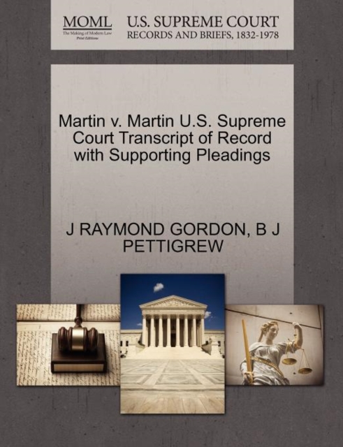 Martin V. Martin U.S. Supreme Court Transcript of Record with Supporting Pleadings, Paperback / softback Book