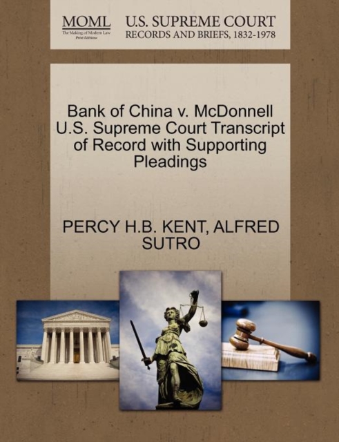 Bank of China V. McDonnell U.S. Supreme Court Transcript of Record with Supporting Pleadings, Paperback / softback Book